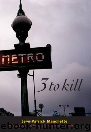 Three to Kill by Jean-Patrick Manchette