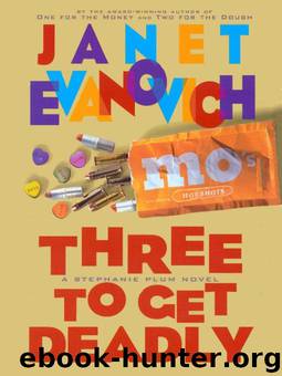 Three to get Deadly by Janet Evanovich