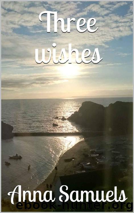 Three wishes by Anna Samuels