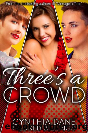 Three's a Crowd by Cynthia Dane & Hildred Billings
