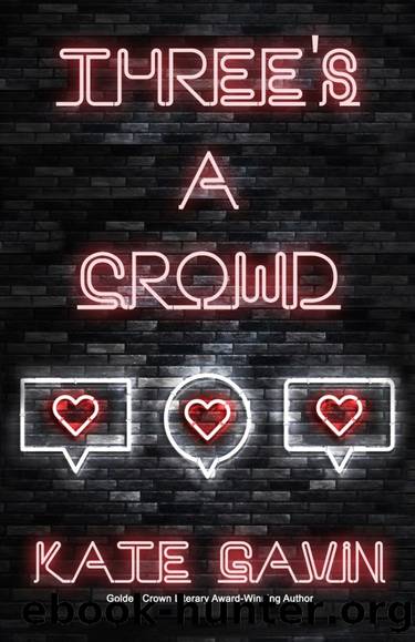 Three's a Crowd by Kate Gavin