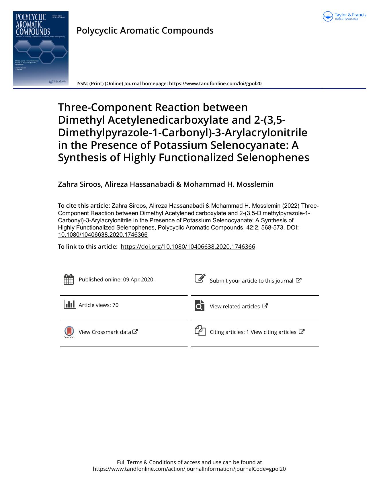 Three-Component Reaction between Dimethyl Acetylenedicarboxylate and 2-(3,5-Dimethylpyrazole-1-Carbonyl)-3-Arylacrylonitrile in the Presence of Potassium Selenocyanate: A Synthesis by Siroos Zahra & Hassanabadi Alireza & Mosslemin Mohammad H