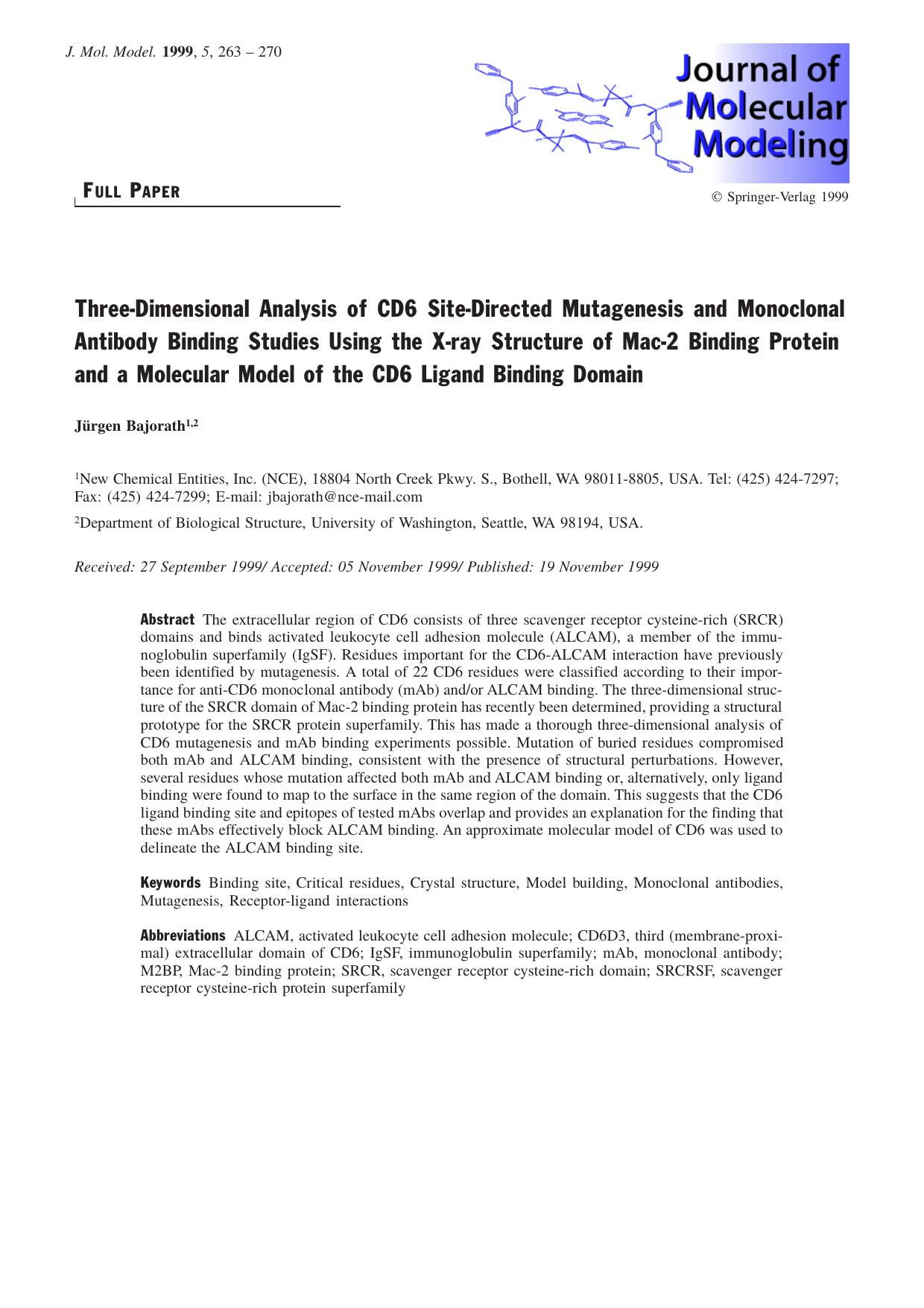 Three-Dimensional Analysis of CD6 Site-Directed Mutagenesis and Monoclonal Antibody Binding Studies Using the X-ray Structure of Mac-2 Binding Protein and a Molecular Model of the by Jürgen Bajorath