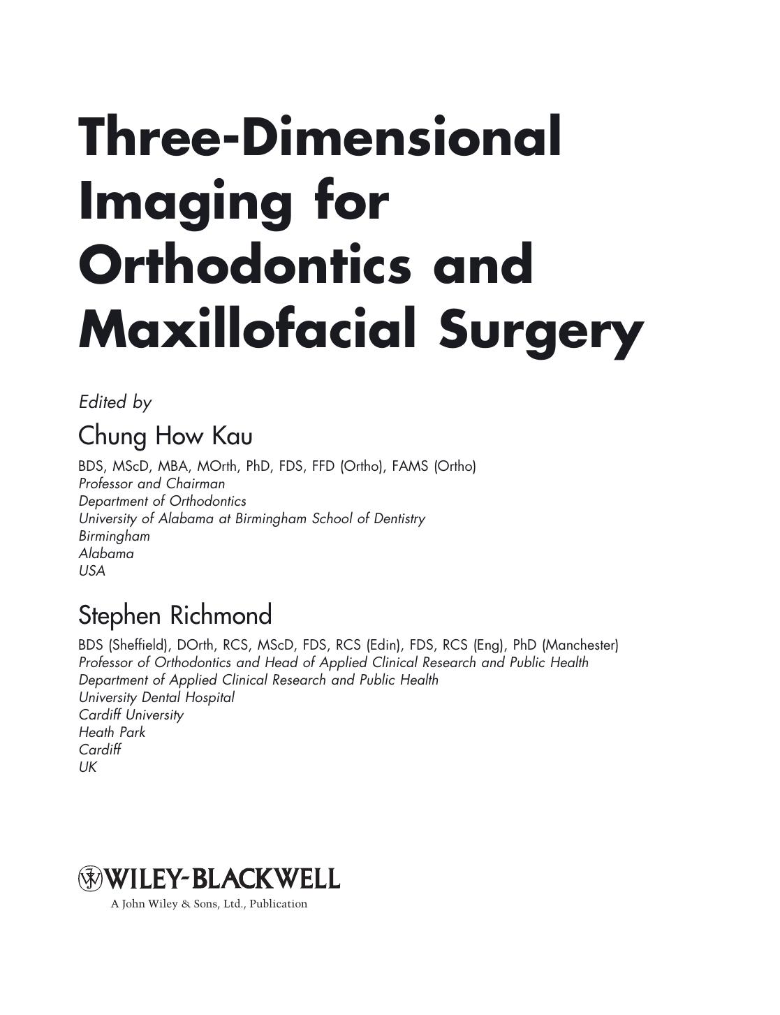 Three-Dimensional Imaging for Orthodontics and Maxillofacial Surgery by Unknow