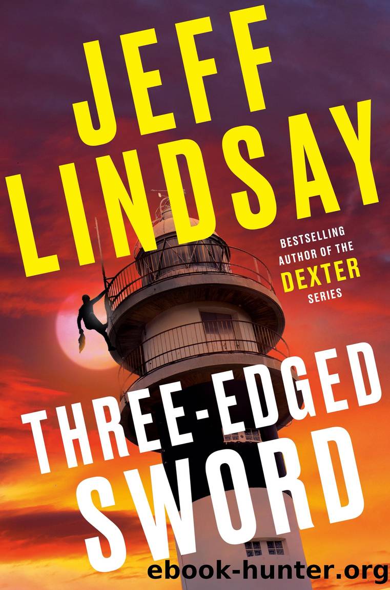 Three-Edged Sword: a Novel by Jeff Lindsay