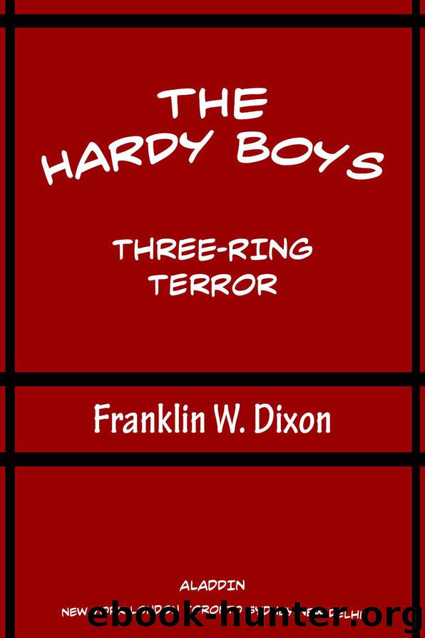 Three-Ring Terror by Franklin W. Dixon