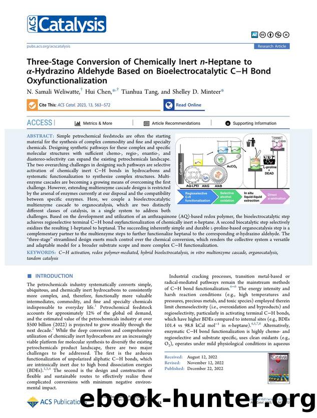 Three-Stage Conversion of Chemically Inert n-Heptane to Î±-Hydrazino Aldehyde Based on Bioelectrocatalytic CâH Bond Oxyfunctionalization by N. Samali Weliwatte Hui Chen Tianhua Tang and Shelley D. Minteer