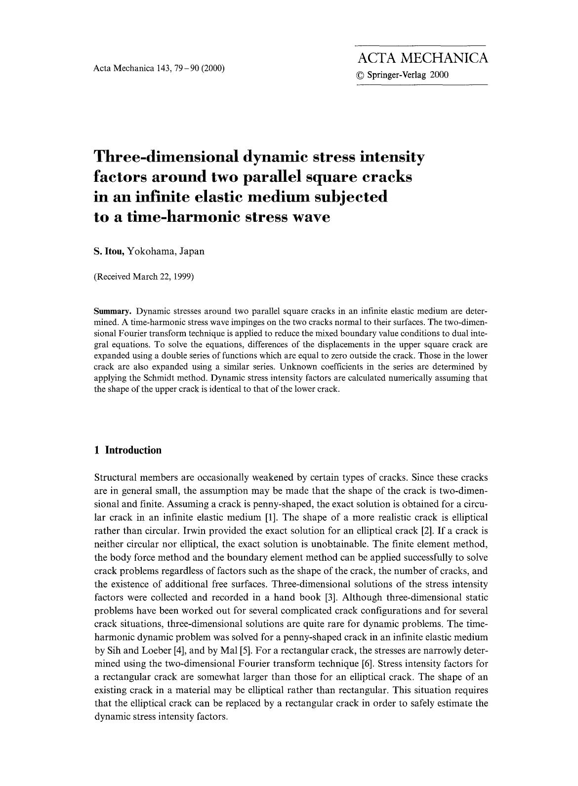 Three-dimensional dynamic stress intensity factors around two parallel square cracks in an infinite elastic medium subjected to a time-harmonic stress wave by Unknown