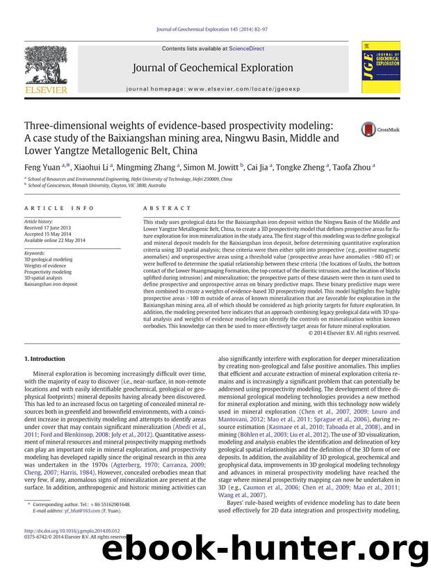 Three-dimensional weights of evidence-based prospectivity modeling: A case study of the Baixiangshan mining area, Ningwu Basin, Middle and Lower Yangtze Metallogenic Belt, China by Feng Yuan & Xiaohui Li & Mingming Zhang & Simon M. Jowitt & Cai Jia & Tongke Zheng & Taofa Zhou