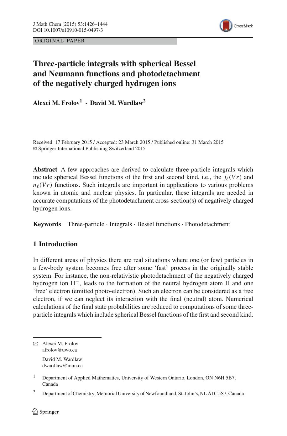 Three-particle integrals with spherical Bessel and Neumann functions and photodetachment of the negatively charged hydrogen ions by Alexei M. Frolov & David M. Wardlaw