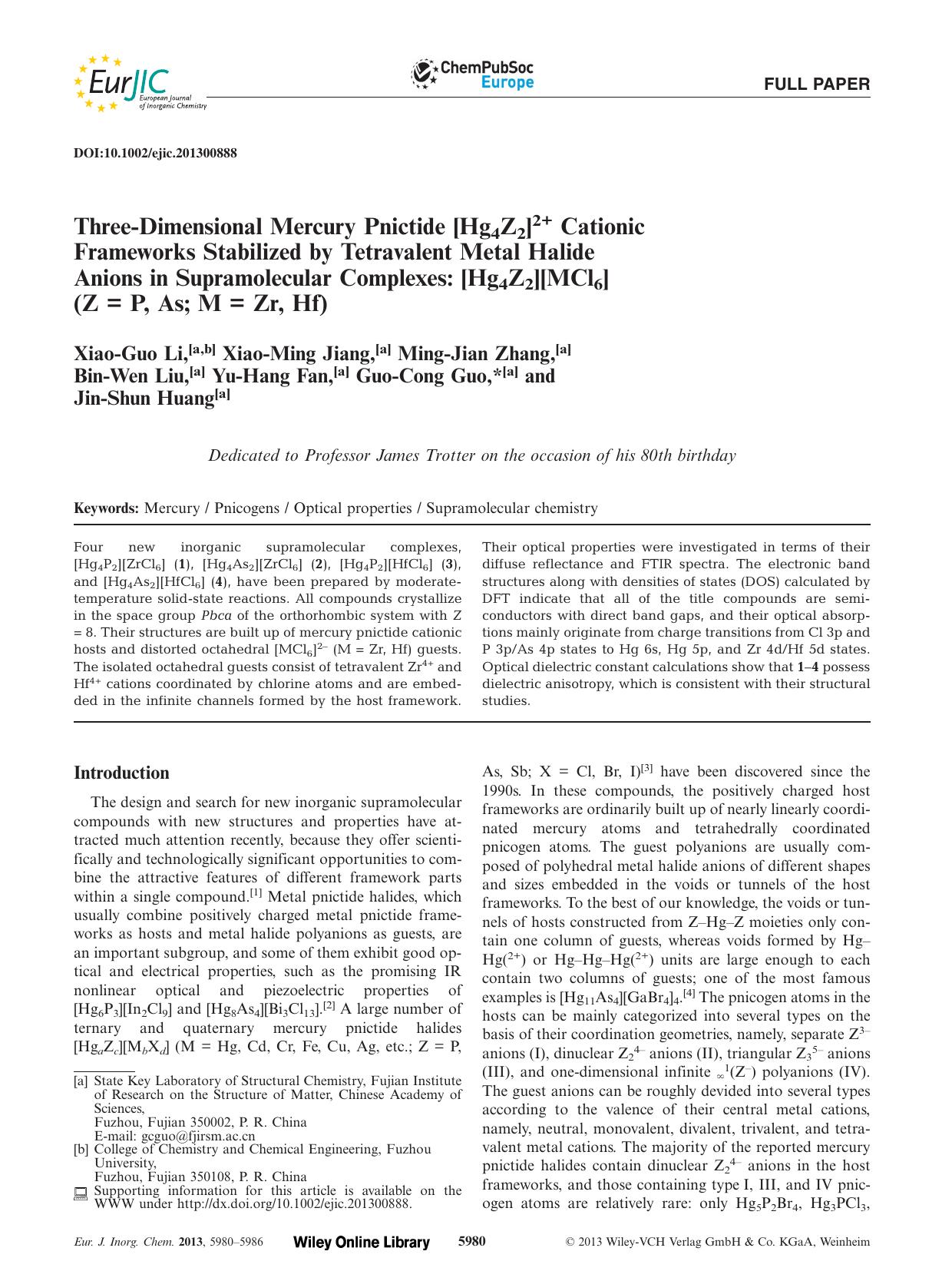 ThreeDimensional Mercury Pnictide [Hg4Z2]2+ Cationic Frameworks Stabilized by Tetravalent Metal Halide Anions in Supramolecular Complexes: [Hg4Z2][MCl6] (Z = P, As; M = Zr, Hf) by Unknown