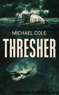 Thresher: A Deep Sea Thriller by Michael Cole