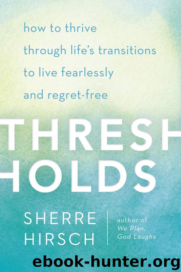 Thresholds by Sherre Hirsch