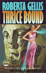 Thrice Bound by Roberta Gellis
