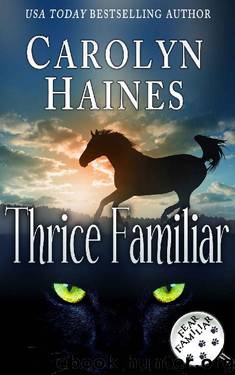 Thrice Familiar (Fear Familiar Book 3) by Carolyn Haines