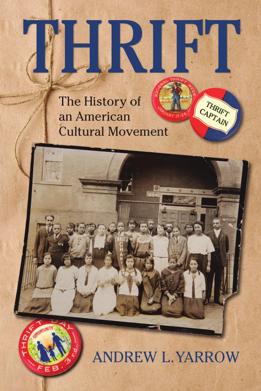 Thrift: The History of an American Cultural Movement by Unknow