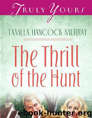 Thrill Of The Hunt by Murray Tamela Hancock