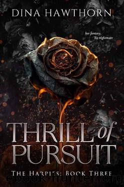 Thrill of Pursuit: A Secret Society Dark Romance (The Harpies Book 3) by Dina Hawthorn