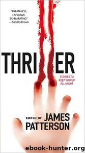 Thriller: Stories to Keep You Up All Night (2006) Anthology by James Patterson