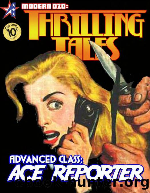 Thrilling Tales - Advanced Class: Ace Reporter by Adamant Entertainment