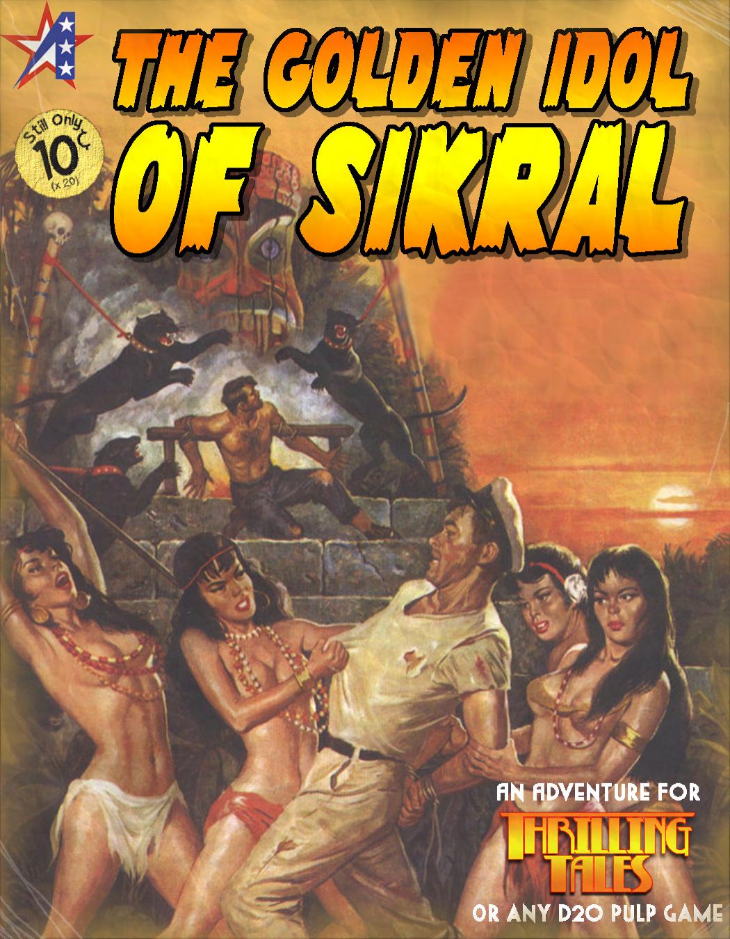 Thrilling Tales: The Golden Idol of Sikral by Adamant Entertainment