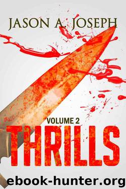 Thrills: Vol.2 by Jason A. Joseph