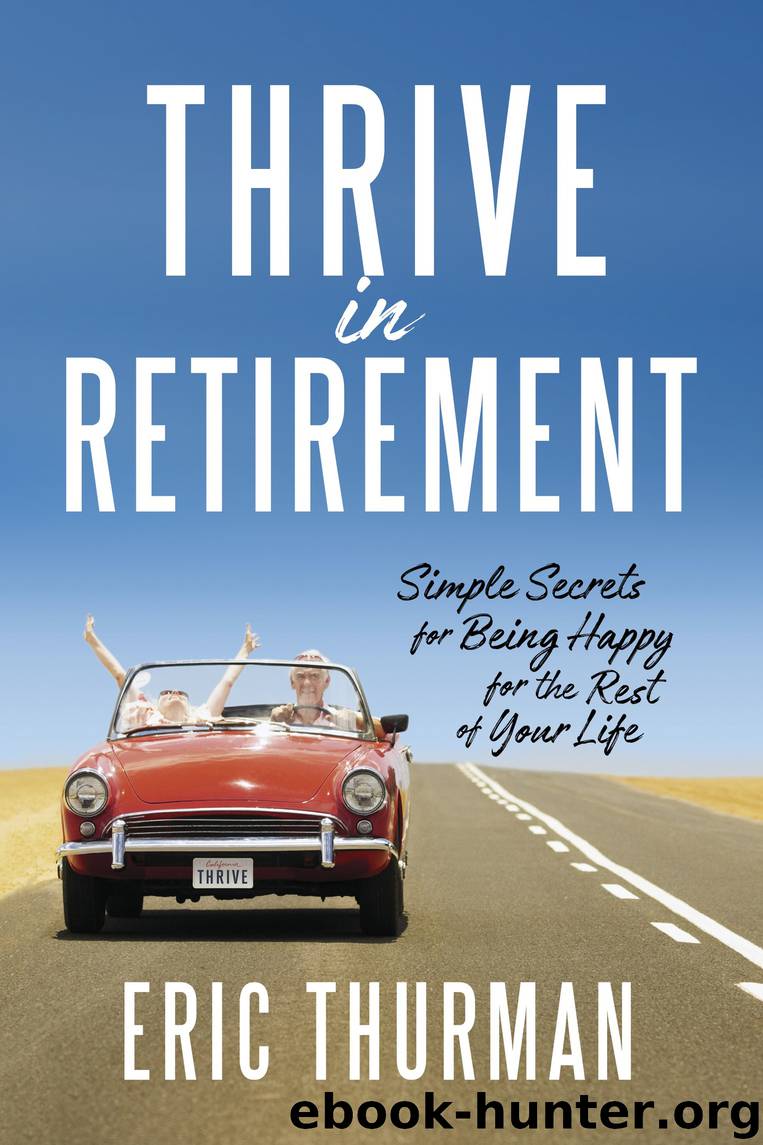 Thrive in Retirement by Eric Thurman