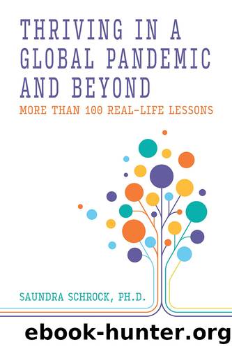 Thriving in a Global Pandemic and Beyond by Ph.D. Schrock