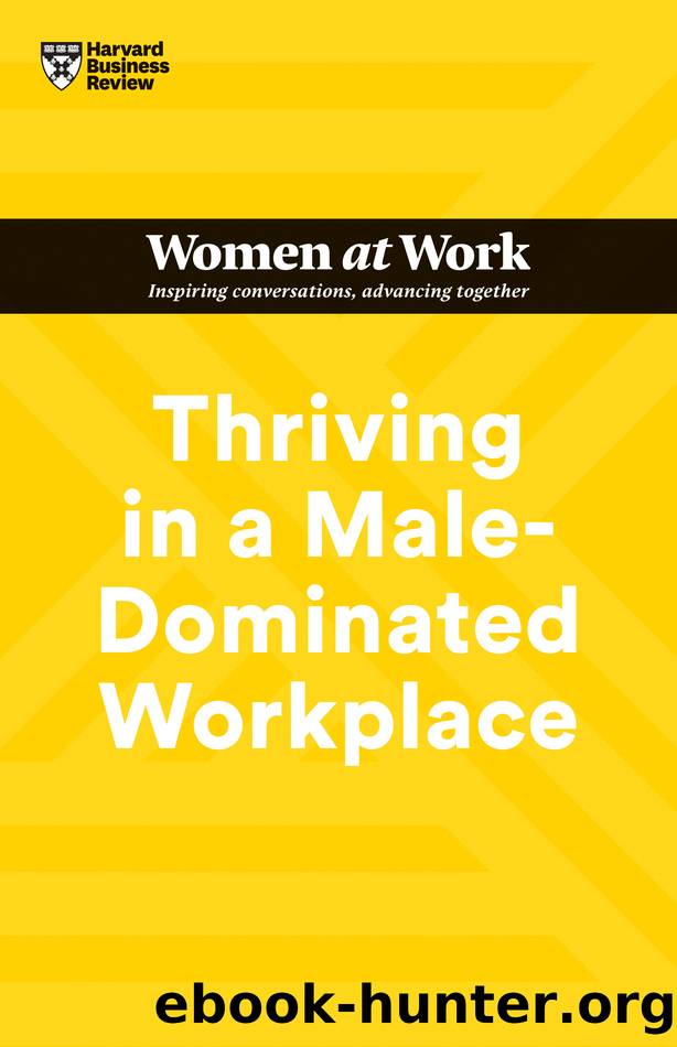 Thriving in a Male-Dominated Workplace (HBR Women at Work Series) by Harvard Business Review