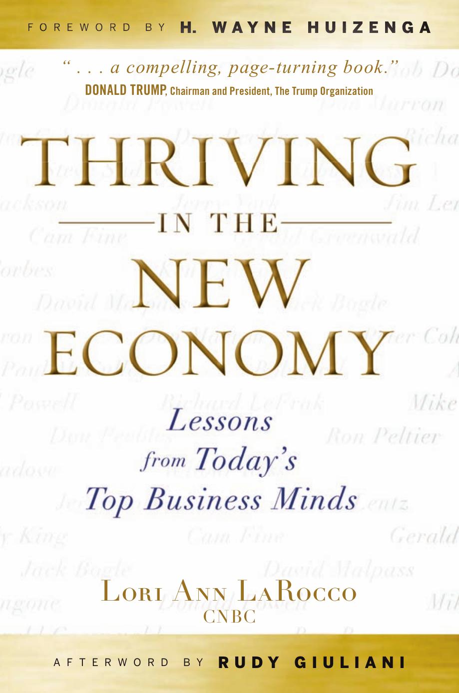 Thriving in the New Economy: Lessons from Today's Top Business Minds (repost) by Lori Ann LaRocco Rudy Giuliani and H. Wayne Huizenga
