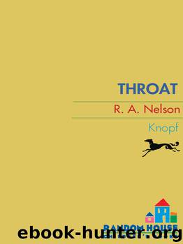 Throat by R. A. Nelson