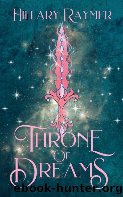 Throne of Dreams by Hillary Raymer