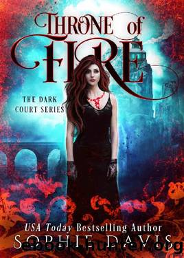 Throne of Fire: Dark Court Book 2 by Sophie Davis