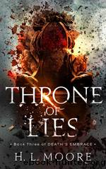 Throne of Lies by H. L. Moore