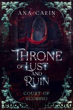 Throne of Lust and Ruin (Court of Scorpio Book 2) by Ana Calin