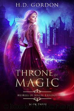 Throne of Magic (Heiress of Magic Trilogy Book 3) by H. D. Gordon
