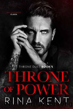 Throne of Power: An Arranged Marriage Mafia Romance (Throne Duet Book 1) by Rina Kent