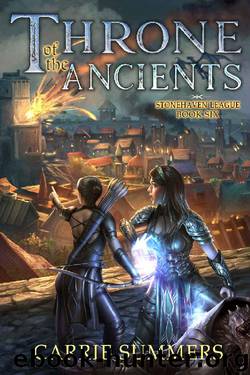 Throne of the Ancients: A LitRPG Adventure (Stonehaven League Book 6) by Carrie Summers