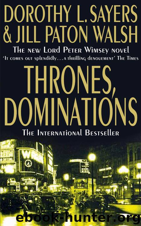 Thrones, Dominations by Dorothy L. Sayers & Jill Paton Walsh