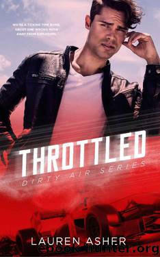 Throttled (Dirty Air Series Book 1) by Lauren Asher