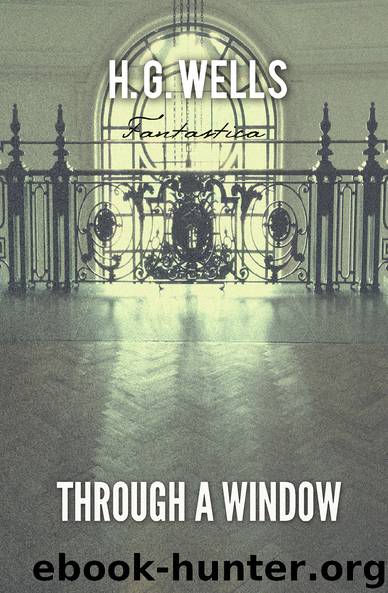Through A Window (World Classics) by H. G. Wells