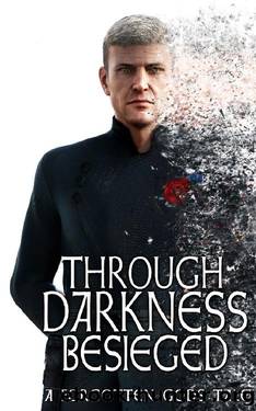 Through Darkness Besieged by Christian Warren Freed