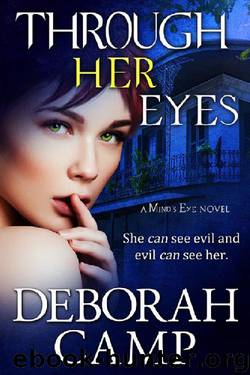 Through Her Eyes (Mind's Eye Book 4) by Deborah Camp