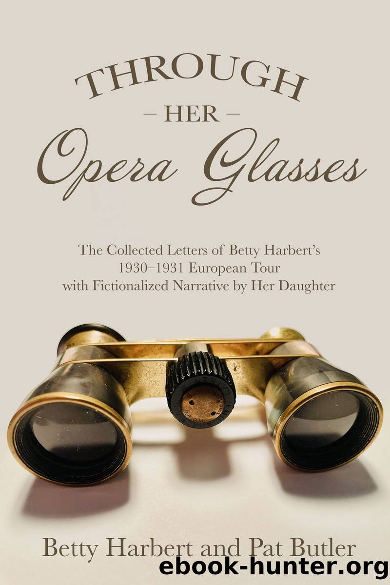 Through Her Opera Glasses by Pat Butler