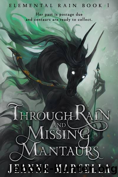 Through Rain and Missing Mantaurs by Jeanne Marcella