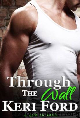 Through The Wall (An Apple Trail Novella, 1) by Keri Ford
