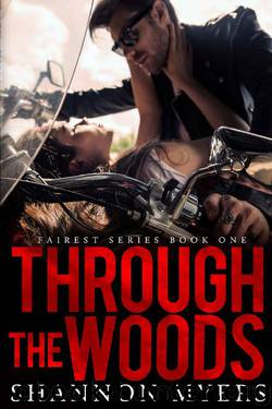 Through The Woods by Myers Shannon