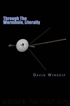 Through The Wormhole, Literally by David Winship