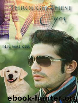 Through These Eyes by N.R. Walker