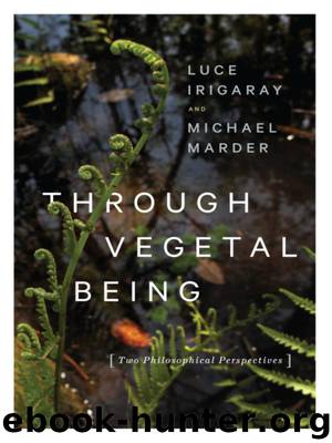 Through Vegetal Being by Luce Irigaray